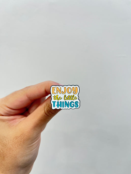 Enjoy the Little Things Pin
