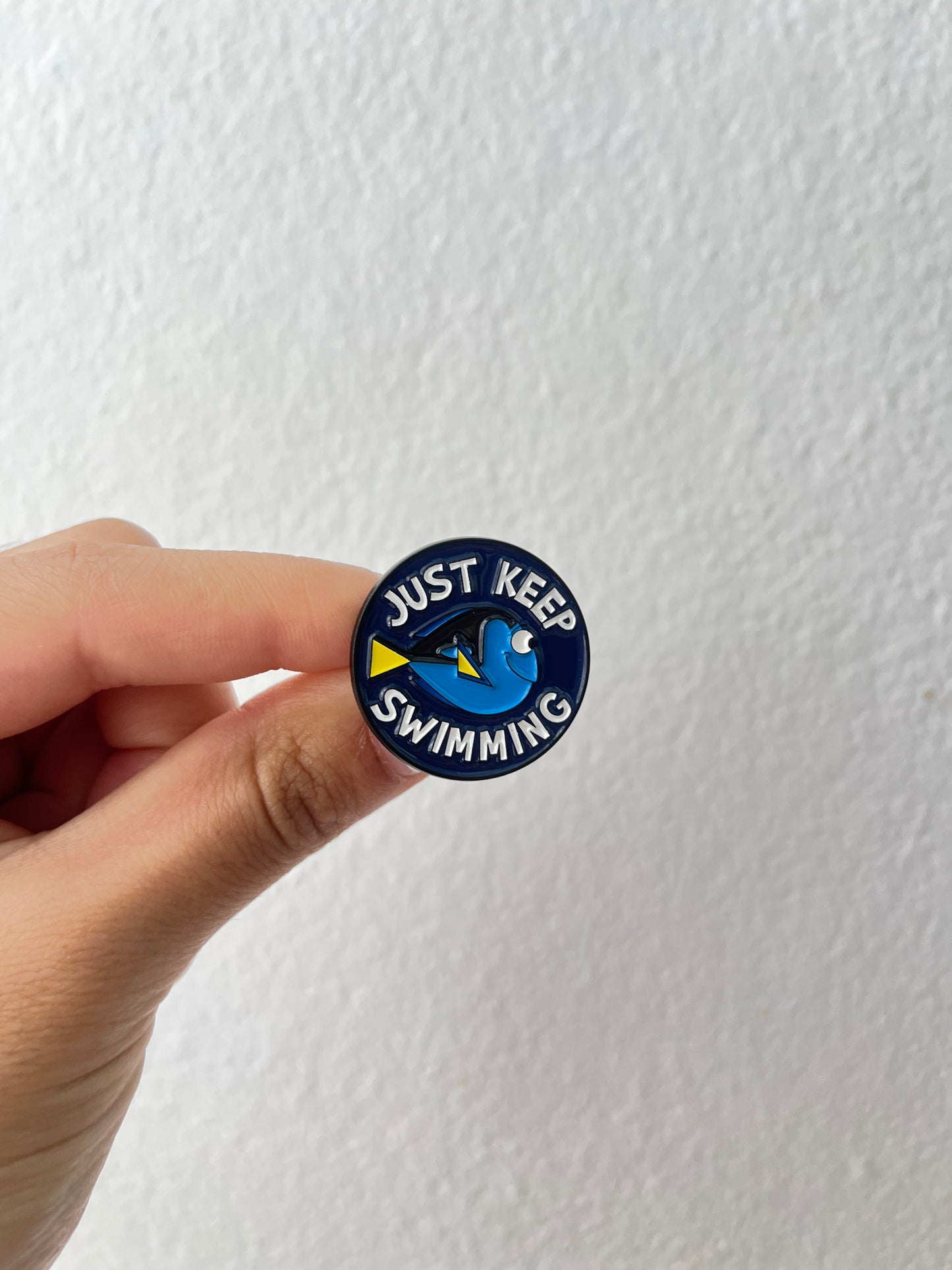 Just Keep Swimming Pin