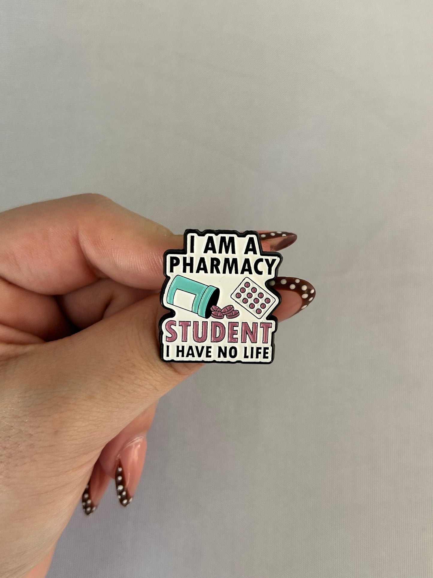 I Am a Pharmacy Student Pin